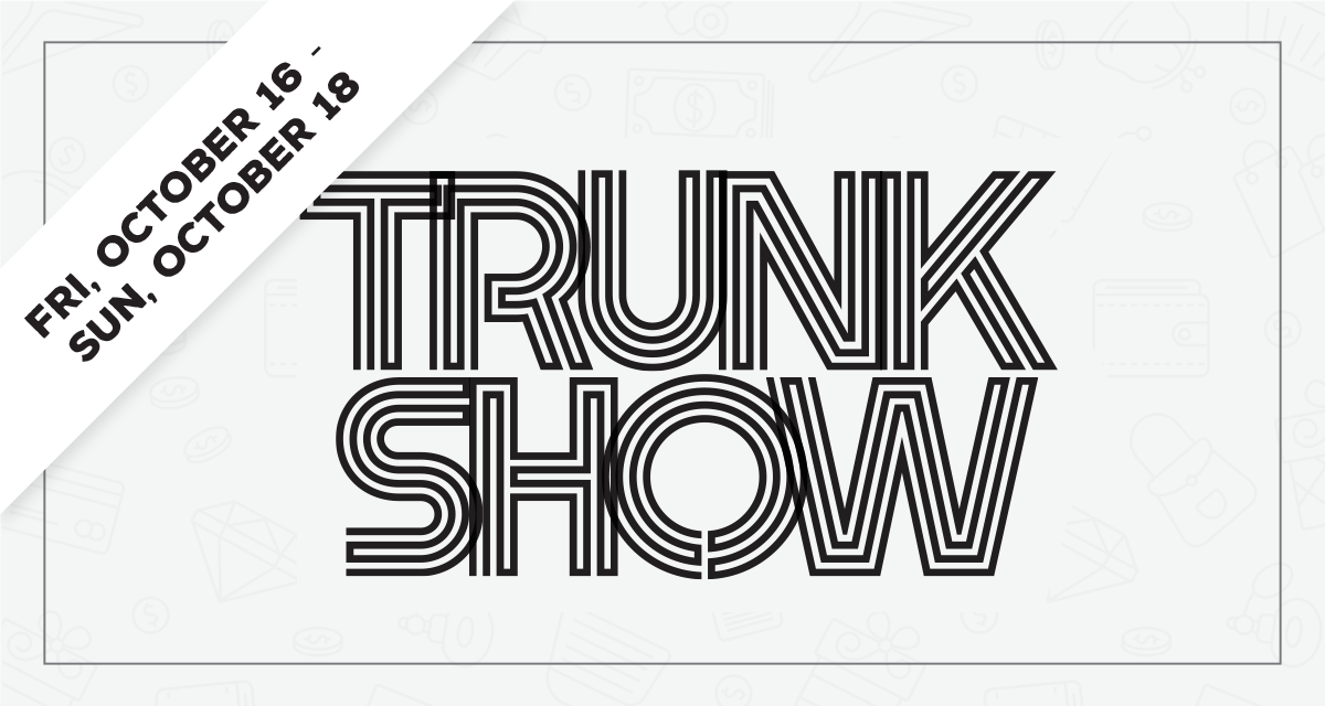 Fall Trunk Show